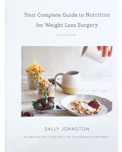 Your Complete Guide to Nutrition for Weight Loss Surgery, 4th Edition